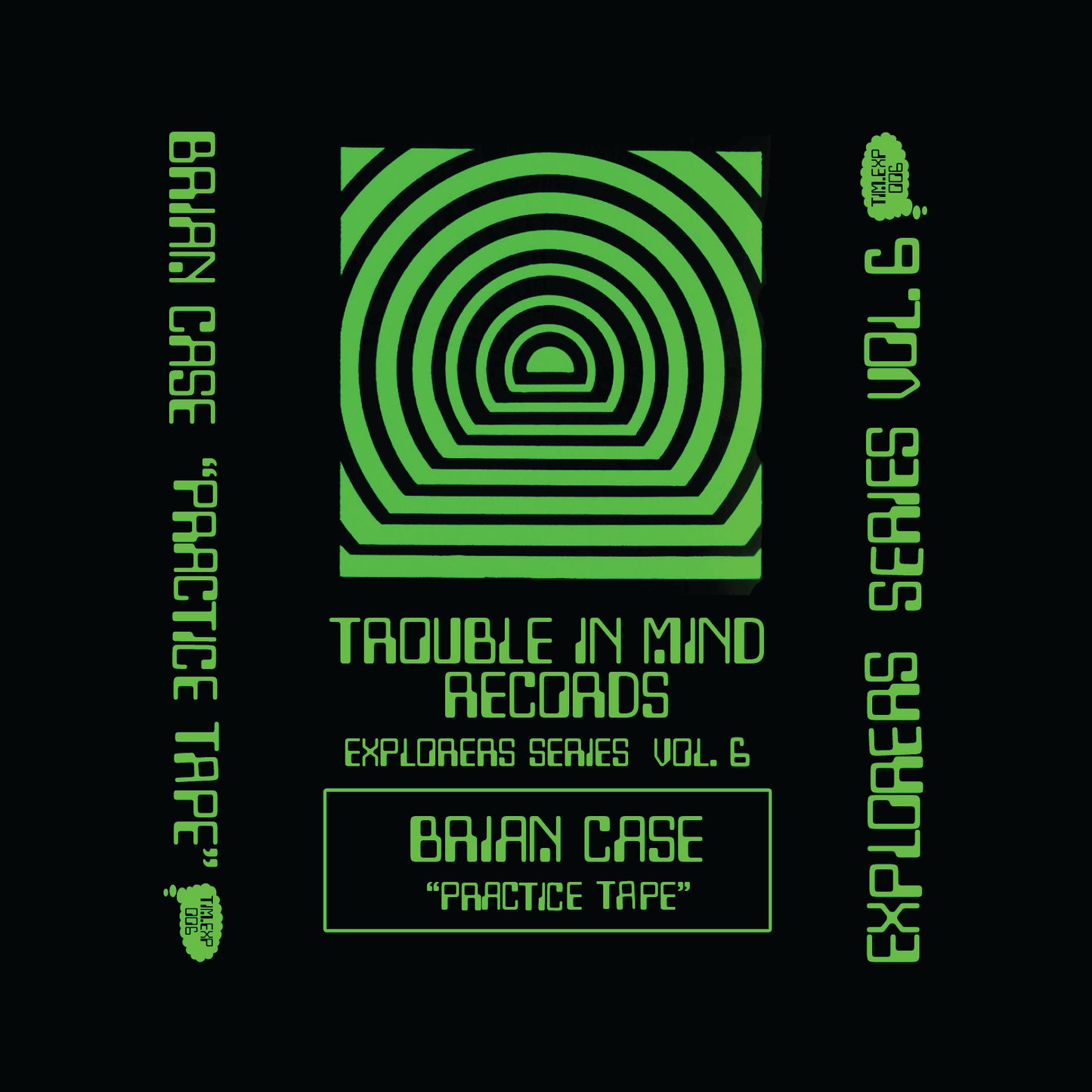 TIM.EXP-006 - Brian Case - Practice Tape - CS
