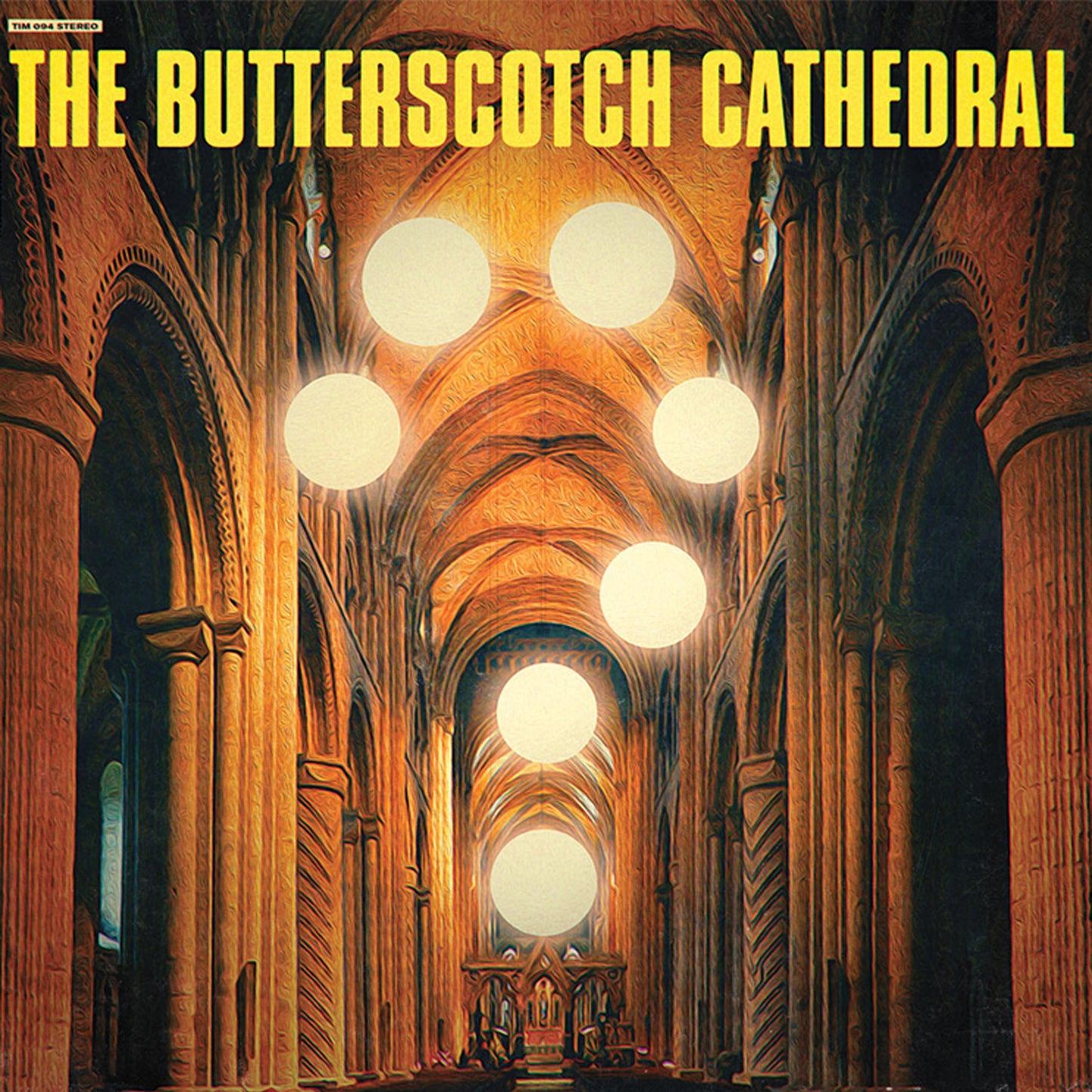The Butterscotch Cathedral - The Butterscotch Cathedral - LP